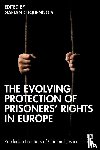  - The Evolving Protection of Prisoners’ Rights in Europe