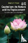 Priest, Graham - Capitalism--its Nature and its Replacement