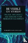 Mewburn, Inger (ANU, Clews, Simon - Be Visible Or Vanish