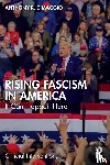 DiMaggio, Anthony - Rising Fascism in America