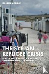 Mandic, Danilo - The Syrian Refugee Crisis
