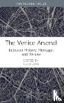  - The Venice Arsenal