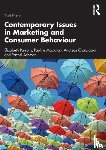 Parsons, Elizabeth, Maclaran, Pauline (Royal Holloway, Chatzidakis, Andreas, Ashman, Rachel - Contemporary Issues in Marketing and Consumer Behaviour