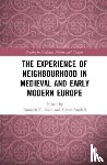  - The Experience of Neighbourhood in Medieval and Early Modern Europe