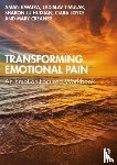 Kwatra, Aman, Timulak, Ladislav (Course Director, Huixian, Sharon Lu, Joyce, Ciara - Transforming Emotional Pain