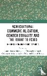  - Agricultural Commercialization, Gender Equality and the Right to Food