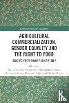  - Agricultural Commercialization, Gender Equality and the Right to Food