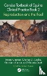 Chenier, Tracey (Ontario Vet. College), Cooke, Charles D. (Equine Reproductive Services), Munroe, Graham (Cambridge Veterinary School), Scott, Victoria (Univ. of Glasgow) - Concise Textbook of Equine Clinical Practice Book 2