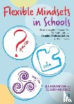 Dunstan, Julie, Cole, Susannah - Flexible Mindsets in Schools