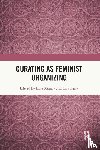  - Curating as Feminist Organizing