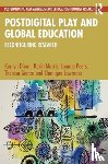 Dixon, Kerryn, Murris, Karin, Peers, Joanne, Giorza, Theresa - Postdigital Play and Global Education