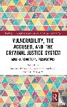  - Vulnerability, the Accused, and the Criminal Justice System