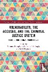  - Vulnerability, the Accused, and the Criminal Justice System