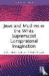 Hirschbein, Ron (California State University, Asfari, Amin (Regis University - Jews and Muslims in the White Supremacist Conspiratorial Imagination