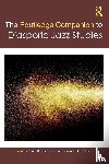  - The Routledge Companion to Diasporic Jazz Studies