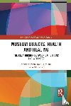Cowan, Brenda, Laird, Ross, McKeown, Jason - Museum Objects, Health and Healing