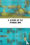 Kent, Patrick Alan - A History of the Pyrrhic War