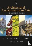Stubbs, John H., Thomson, Robert G. - Architectural Conservation in Asia