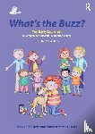 Le Messurier, Mark (Education consultant, Nawana Parker, Madhavi (Behaviour Consultant - What's the Buzz? For Early Learners