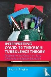 Shapiro, Susan H. - Interpreting COVID-19 Through Turbulence Theory
