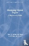  - Mastering Unreal Engine - A Beginner's Guide