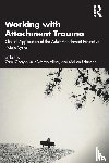  - Working with Attachment Trauma