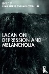  - Lacan on Depression and Melancholia
