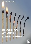 Dolan, Simon L. - De-Stress at Work