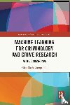 Campedelli, Gian Maria - Machine Learning for Criminology and Crime Research