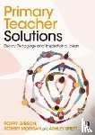 Gibson, Poppy, Morgan, Robert, Brett, Ashley - Primary Teacher Solutions