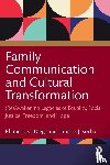  - Family Communication and Cultural Transformation