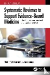Khan, Khalid Saeed, Zamora, Javier - Systematic Reviews to Support Evidence-Based Medicine