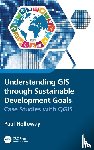 Holloway, Paul (University College Cork - Understanding GIS through Sustainable Development Goals