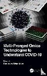  - Multi-Pronged Omics Technologies to Understand COVID-19