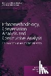 Button, Graham, Lynch, Michael (Cornell University, Sharrock, Wes (Manchester University - Ethnomethodology, Conversation Analysis and Constructive Analysis