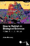 Measey, John - How to Publish in Biological Sciences