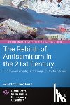  - The Rebirth of Antisemitism in the 21st Century