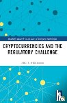 Hutchinson, Allan C. - Cryptocurrencies and the Regulatory Challenge