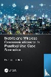 Trestian, Ramona - Mobile and Wireless Communications with Practical Use-Case Scenarios