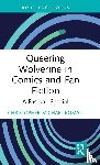 Roman, Christopher (Kent State University - Queering Wolverine in Comics and Fanfiction