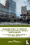  - Building the 21st Century City through Public-Private Partnerships