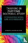 Rainford, Jon, Guccione, Kay - Thriving in Part-Time Doctoral Study