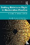 Moore, David B., Vernon, Alikki - Setting Relations Right in Restorative Practice