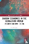 Knutsson, Anna - Shadow Economies in the Globalising World