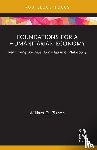 Bishop, William D. - Foundations for a Humanitarian Economy