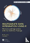 Le Cao, Kim-Anh, Welham, Zoe Marie - Multivariate Data Integration Using R