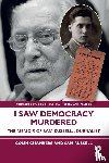 Chambers, Colin (Kingston University, Russell, Sam (Journalist - I Saw Democracy Murdered