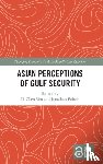  - Asian Perceptions of Gulf Security
