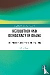 Haynes, Jeffrey - Revolution and Democracy in Ghana