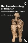 Kurin, Danielle Shawn - The Bioarchaeology of Disaster